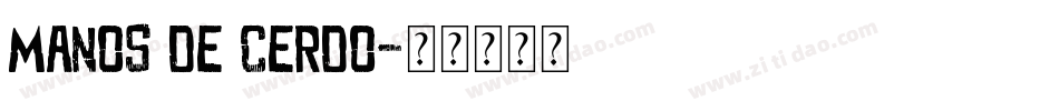 Manos de Cerdo字体转换